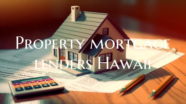 Property mortgage lenders Ha...
