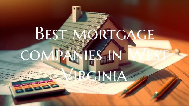 Best mortgage companies in W...